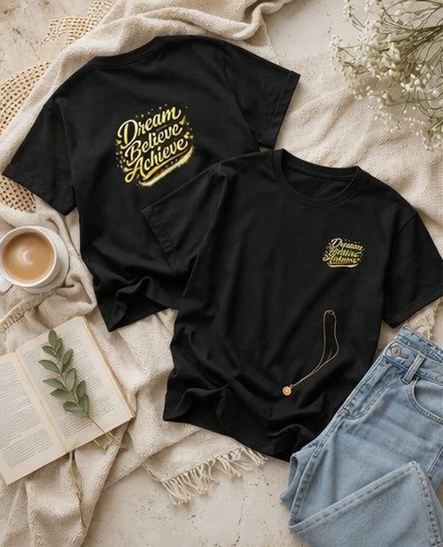 Dream Believe Achieve T Shirt